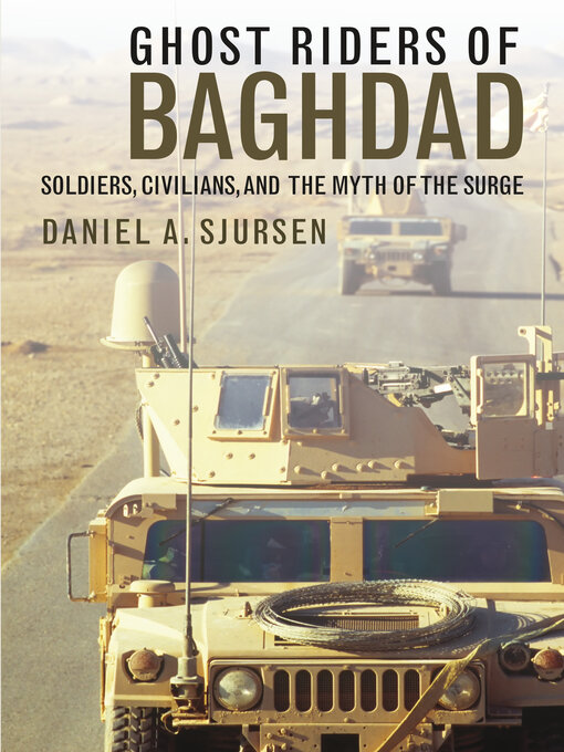 Title details for Ghost Riders of Baghdad by Daniel A. Sjursen - Wait list